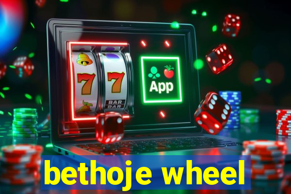 bethoje wheel